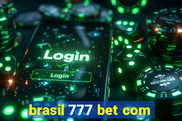 brasil 777 bet com