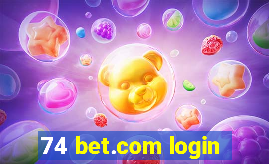 74 bet.com login