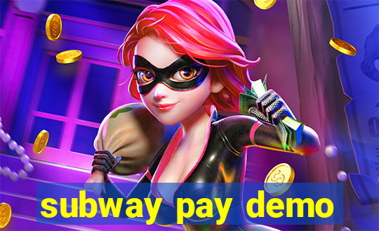 subway pay demo