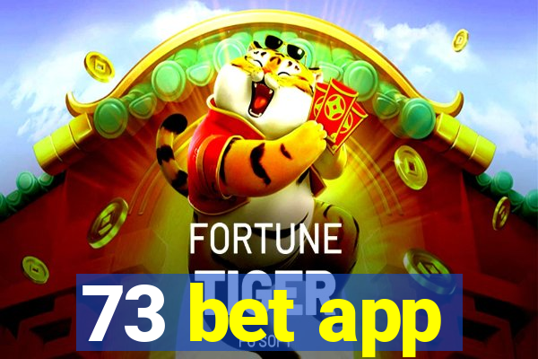 73 bet app