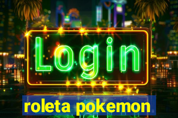 roleta pokemon