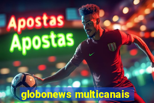 globonews multicanais