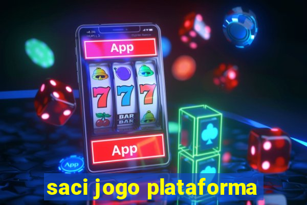 saci jogo plataforma