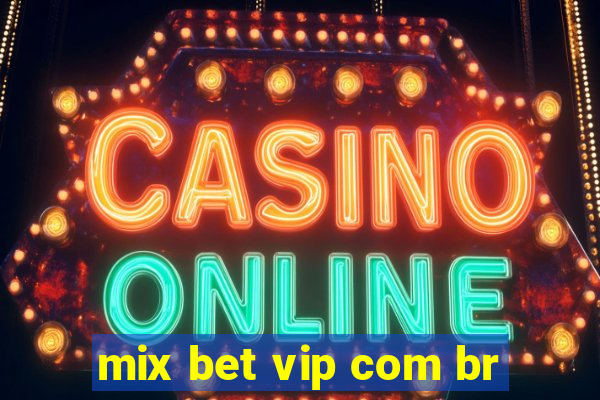 mix bet vip com br