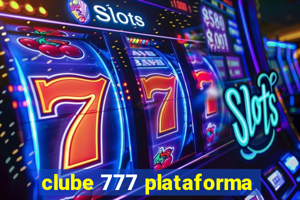 clube 777 plataforma