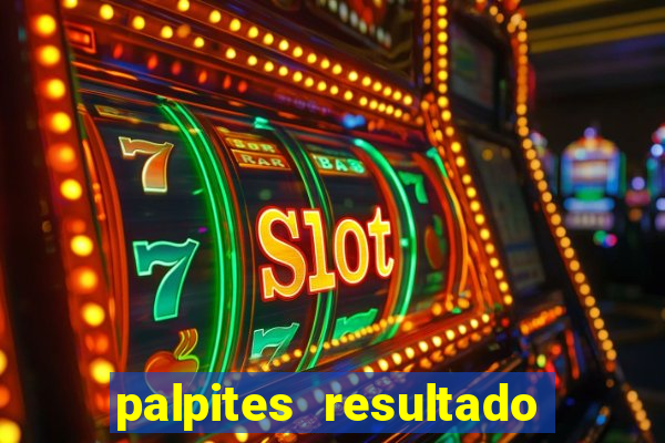 palpites resultado correto jogos de hoje