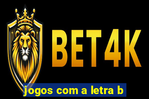 jogos com a letra b