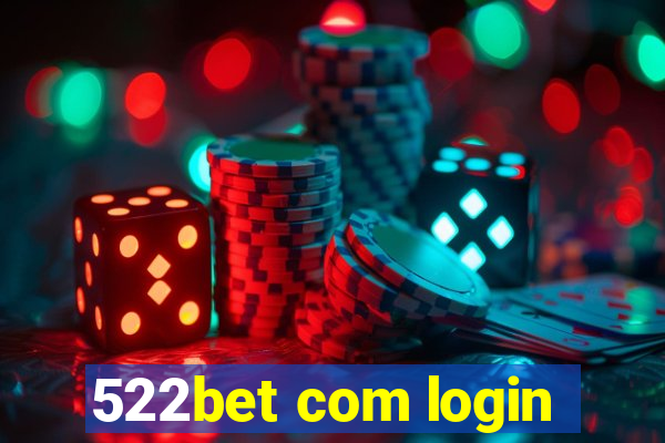 522bet com login