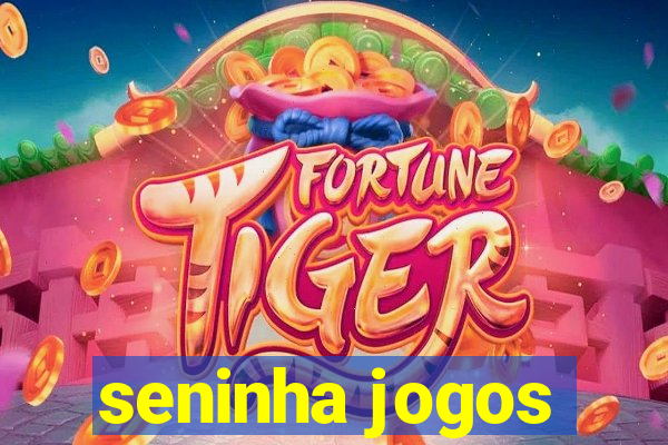 seninha jogos