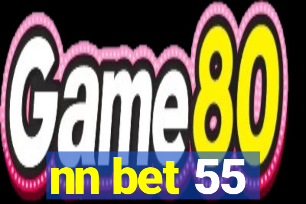 nn bet 55