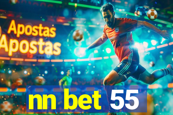 nn bet 55