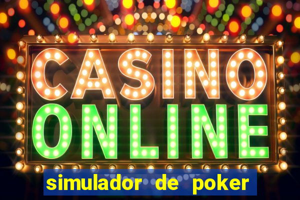 simulador de poker texas holdem gratis