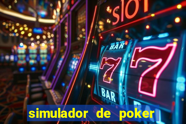 simulador de poker texas holdem gratis