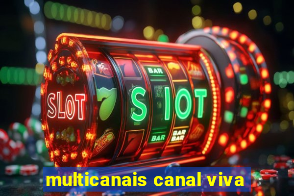 multicanais canal viva