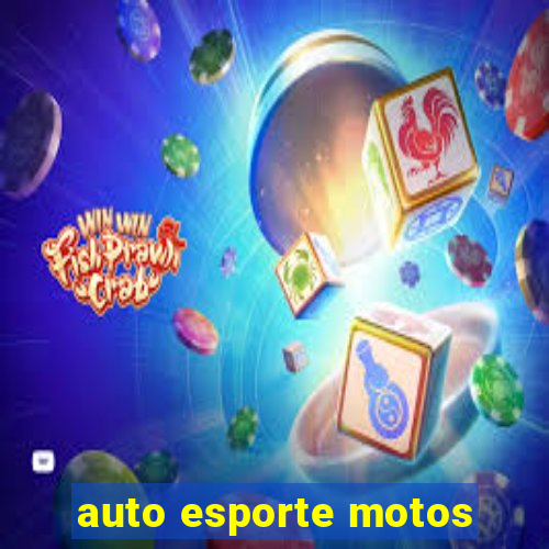 auto esporte motos