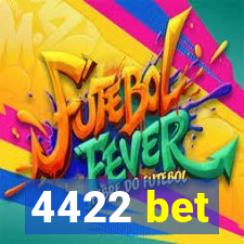 4422 bet