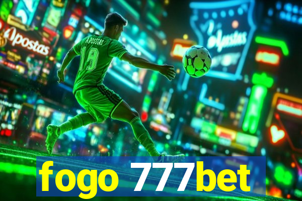 fogo 777bet