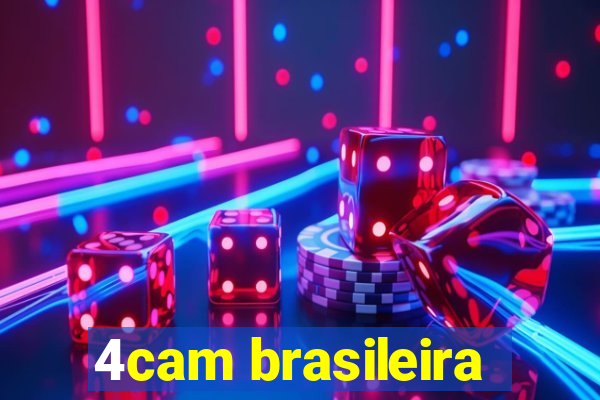 4cam brasileira