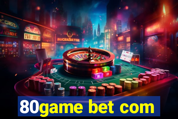 80game bet com