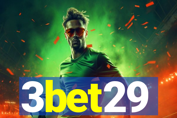 3bet29