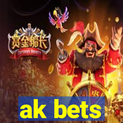 ak bets