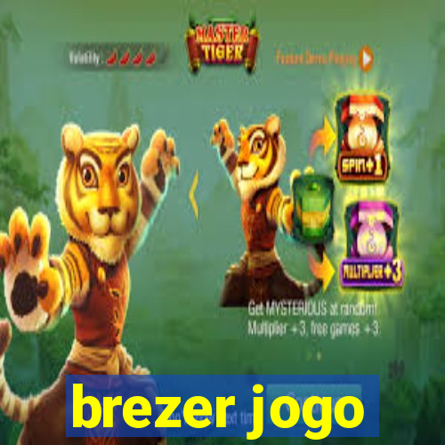 brezer jogo