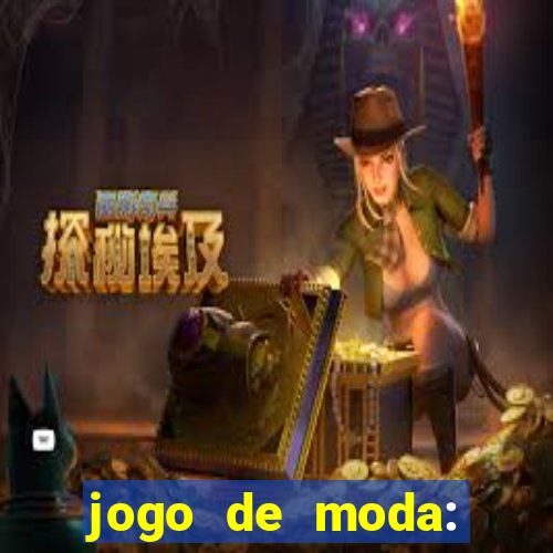 jogo de moda: maquiagem vestir