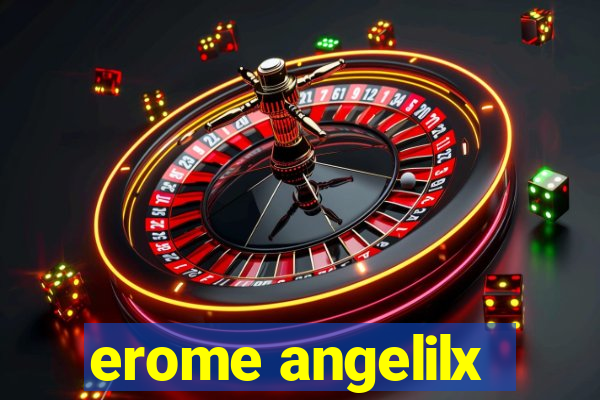 erome angelilx