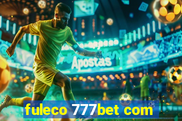 fuleco 777bet com