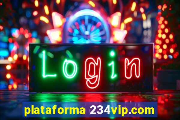 plataforma 234vip.com