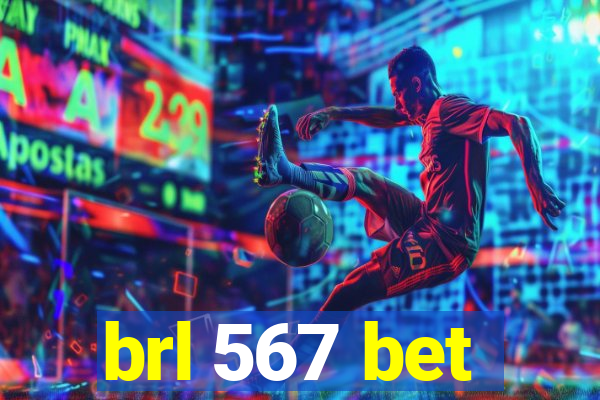 brl 567 bet