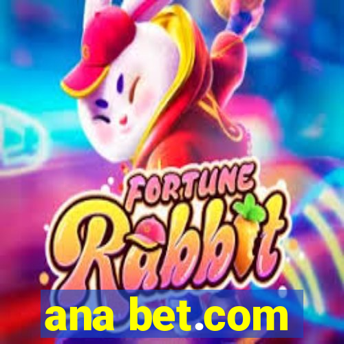 ana bet.com