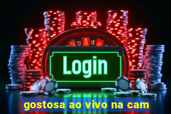 gostosa ao vivo na cam