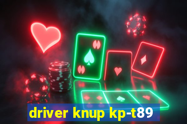 driver knup kp-t89