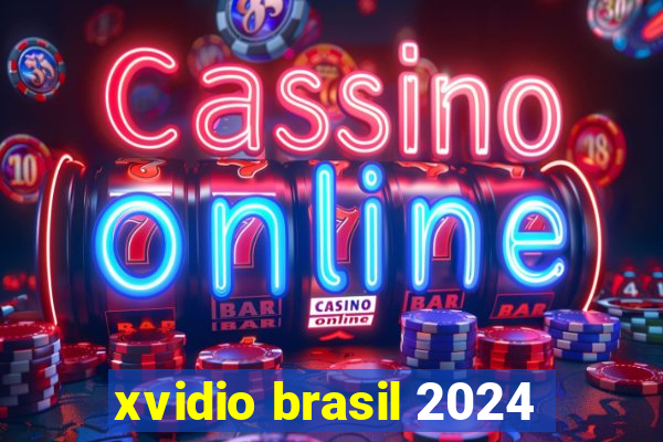 xvidio brasil 2024