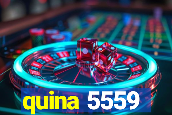 quina 5559