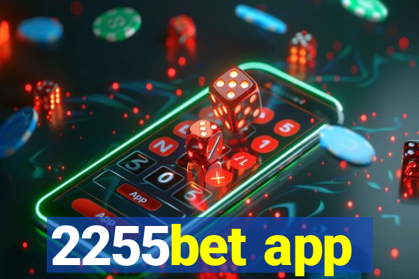 2255bet app