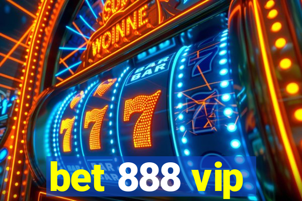 bet 888 vip