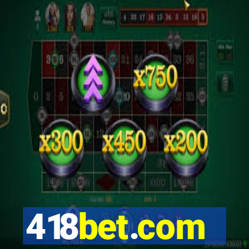 418bet.com