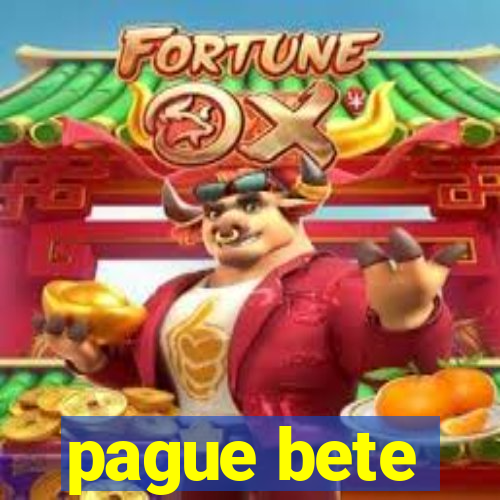 pague bete