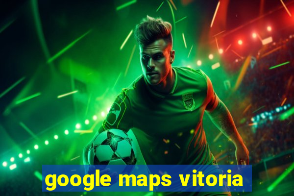 google maps vitoria