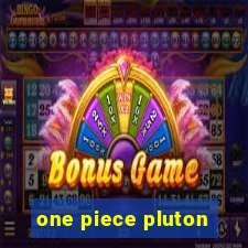 one piece pluton