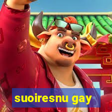 suoiresnu gay