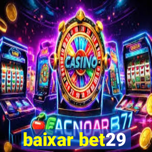 baixar bet29