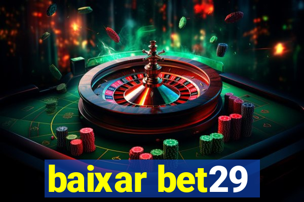 baixar bet29