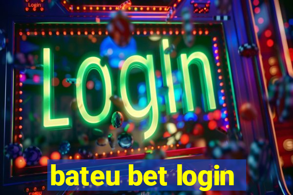 bateu bet login