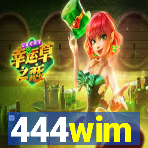 444wim