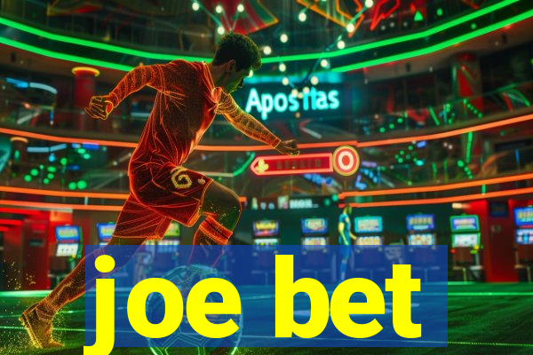 joe bet