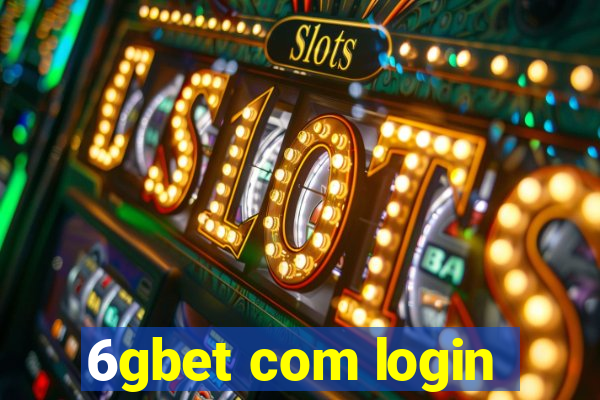 6gbet com login