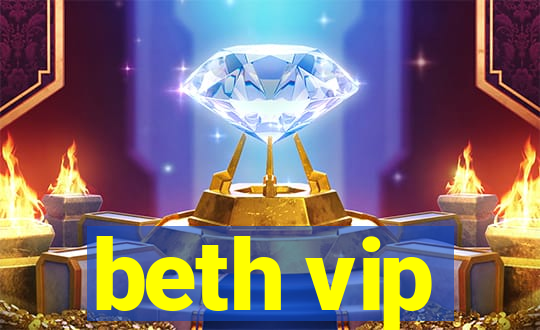 beth vip